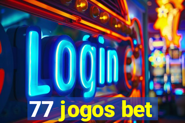 77 jogos bet