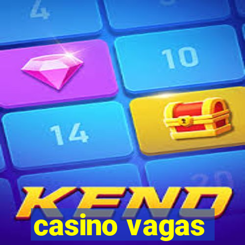 casino vagas