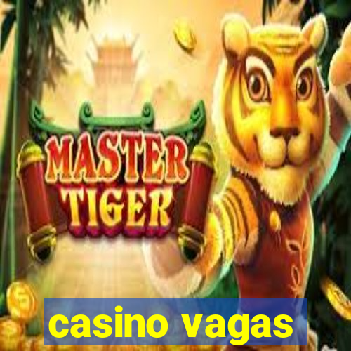 casino vagas