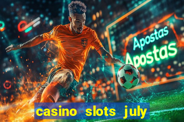 casino slots july 4th gift