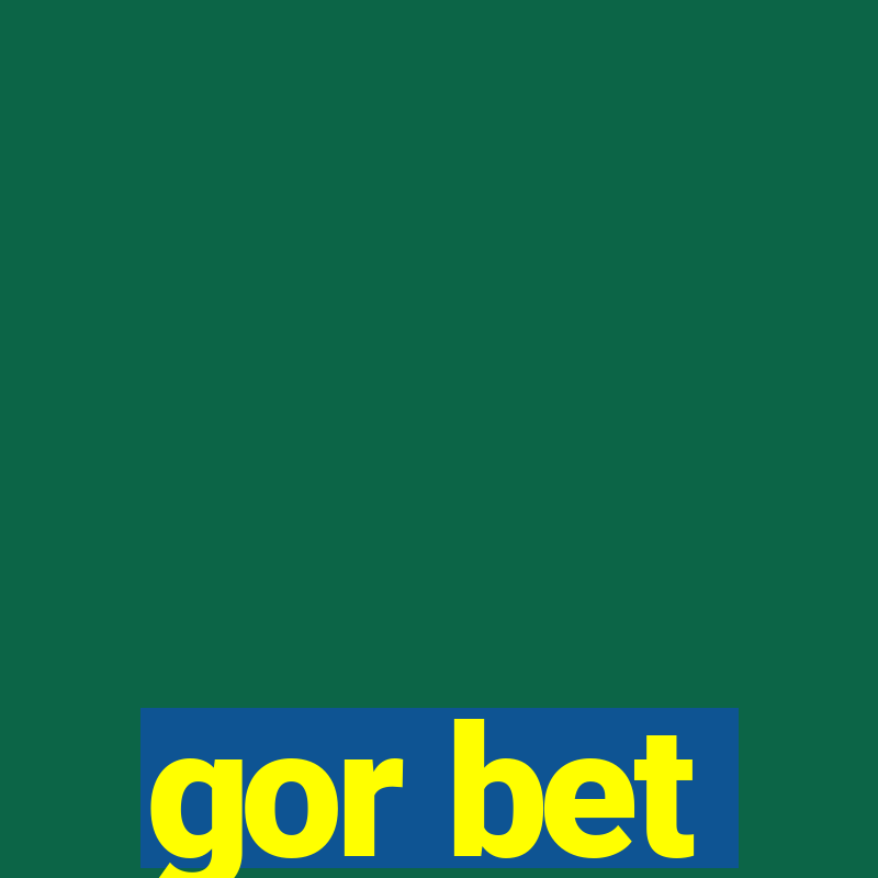 gor bet