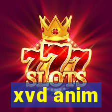 xvd anim