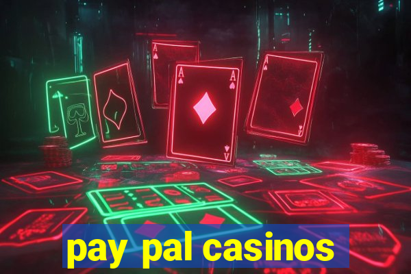 pay pal casinos