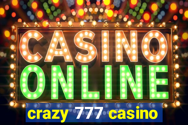 crazy 777 casino