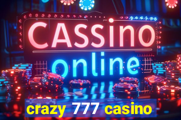 crazy 777 casino