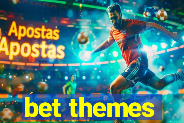 bet themes