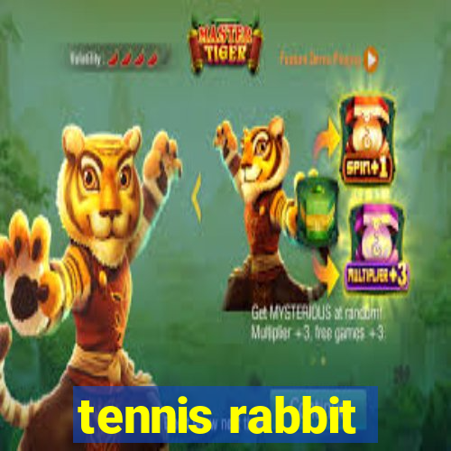 tennis rabbit