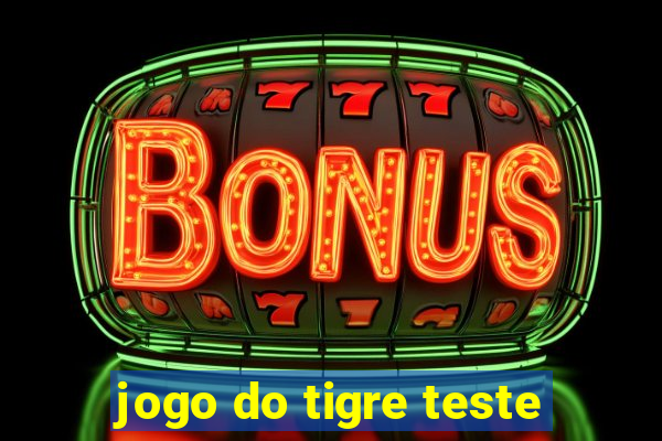 jogo do tigre teste