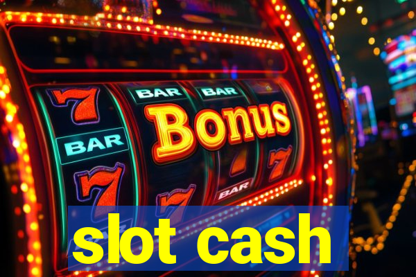 slot cash