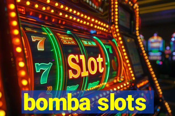 bomba slots