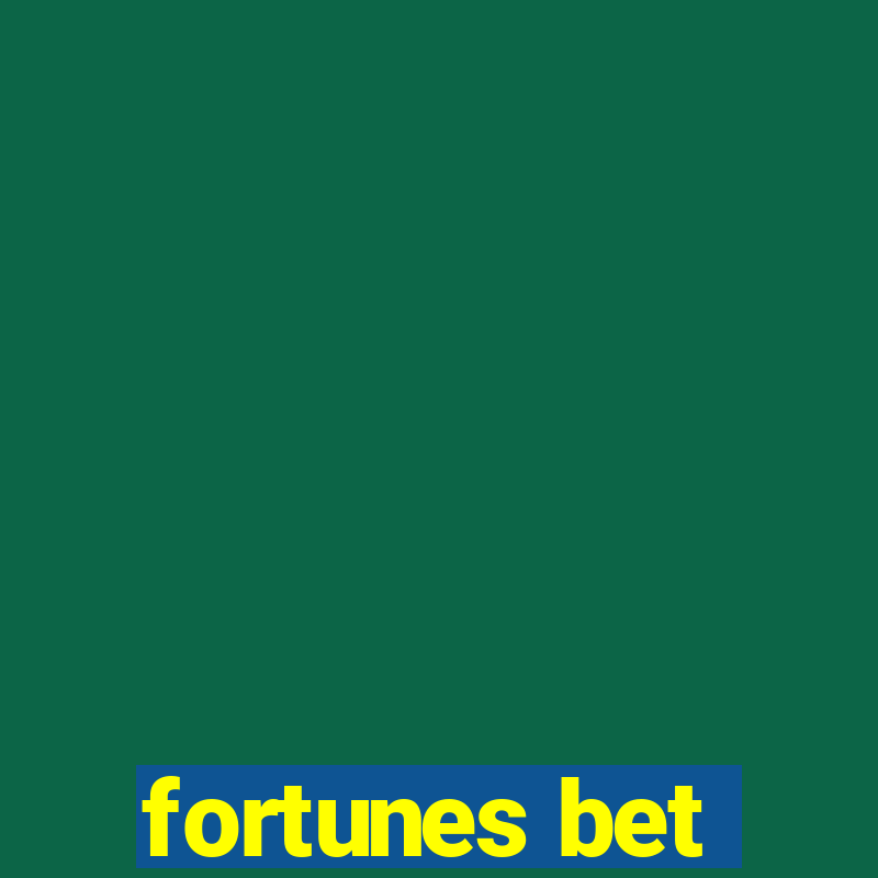 fortunes bet