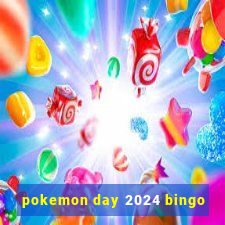 pokemon day 2024 bingo