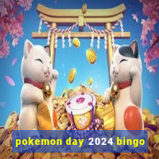 pokemon day 2024 bingo