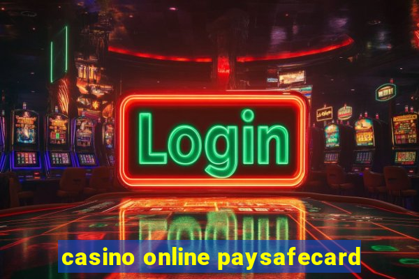 casino online paysafecard