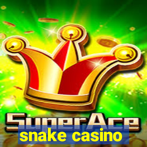 snake casino