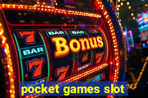 pocket games slot