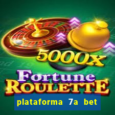 plataforma 7a bet 茅 confi谩vel