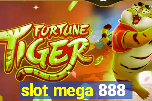 slot mega 888