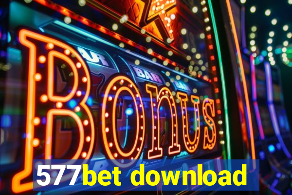 577bet download