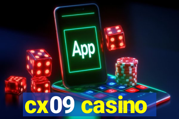 cx09 casino