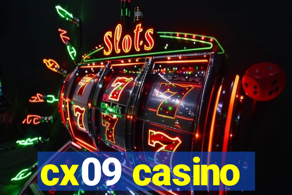 cx09 casino