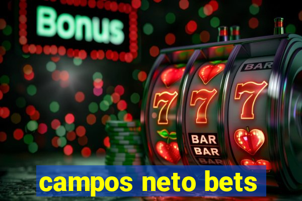 campos neto bets