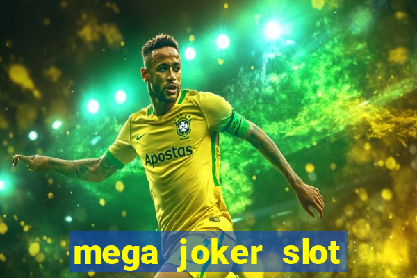 mega joker slot free play