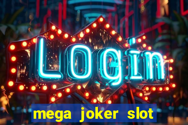 mega joker slot free play