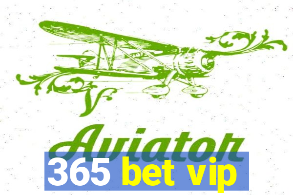 365 bet vip