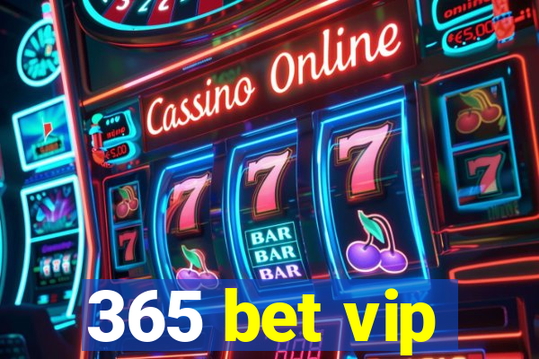 365 bet vip