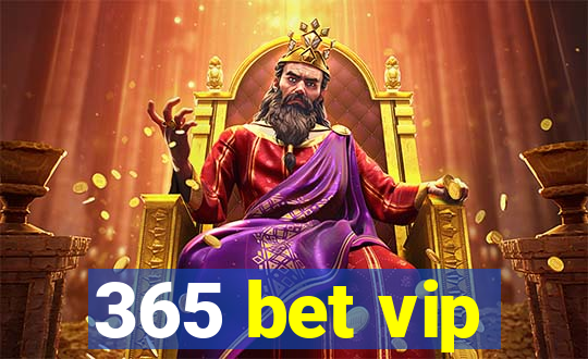 365 bet vip