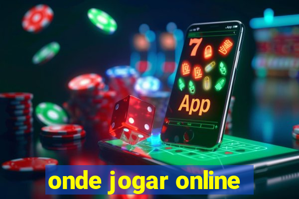 onde jogar online