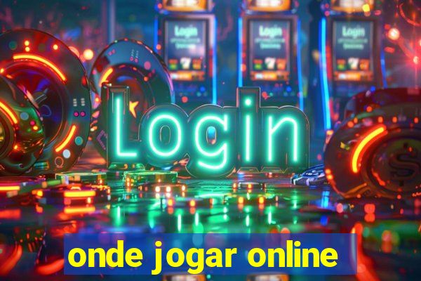 onde jogar online