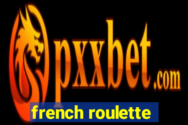 french roulette