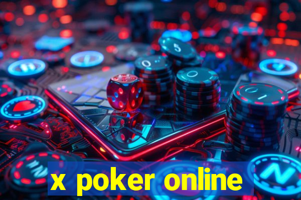 x poker online