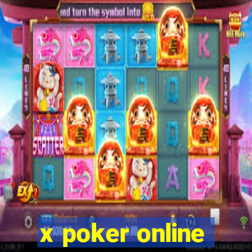 x poker online