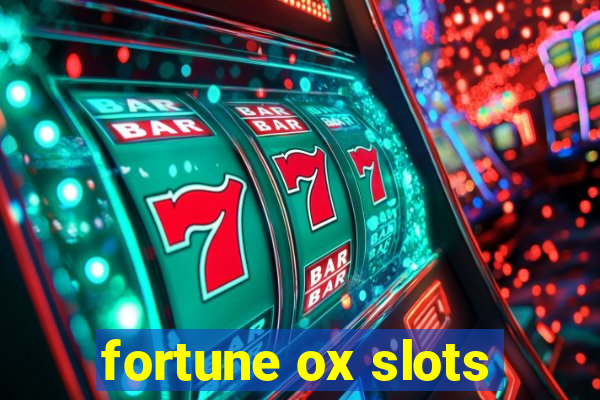 fortune ox slots