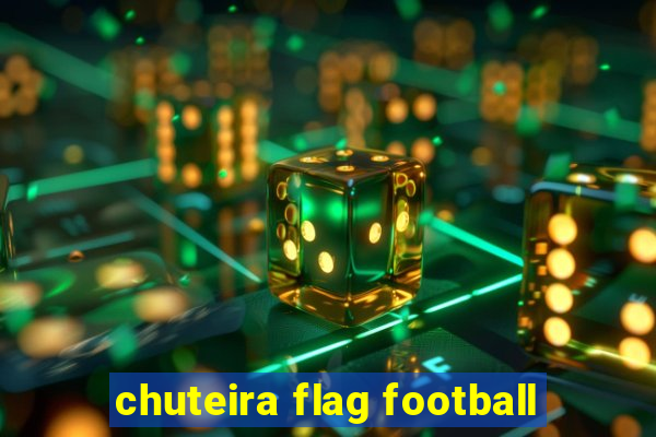 chuteira flag football