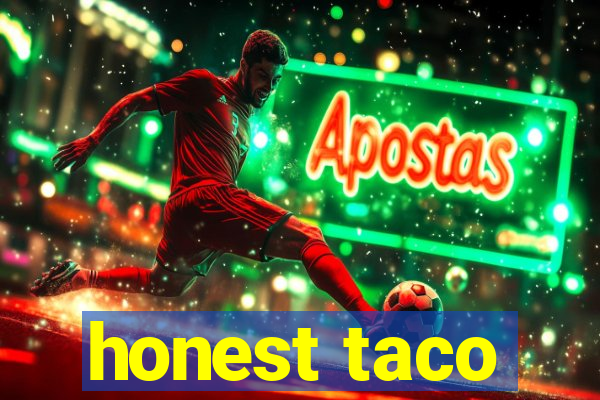 honest taco