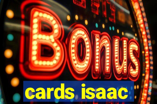 cards isaac