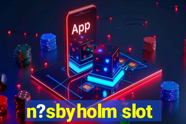 n?sbyholm slot