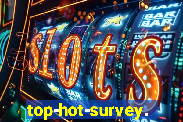 top-hot-survey.com