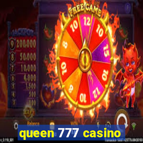 queen 777 casino