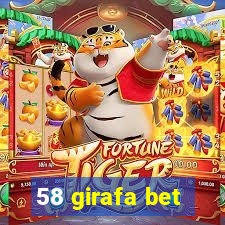 58 girafa bet