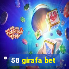 58 girafa bet