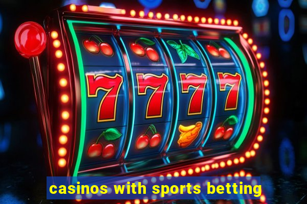 casinos with sports betting