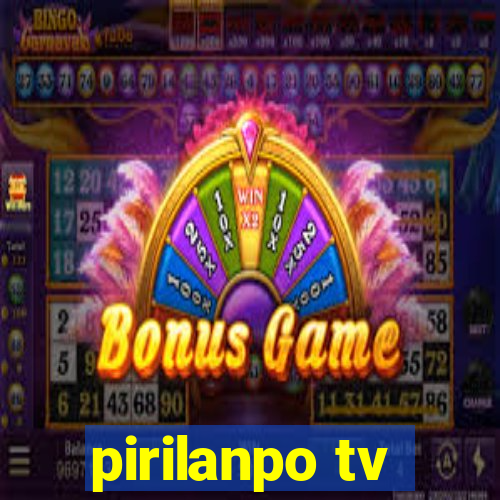 pirilanpo tv