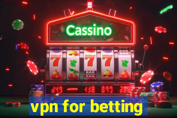 vpn for betting