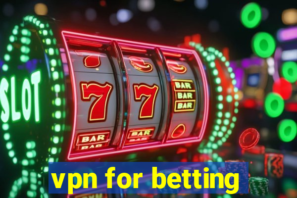 vpn for betting