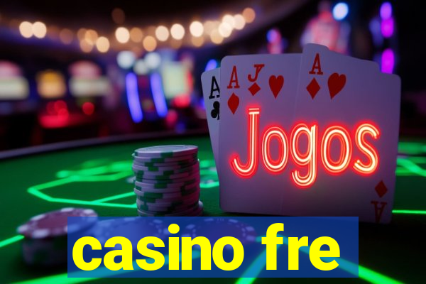 casino fre